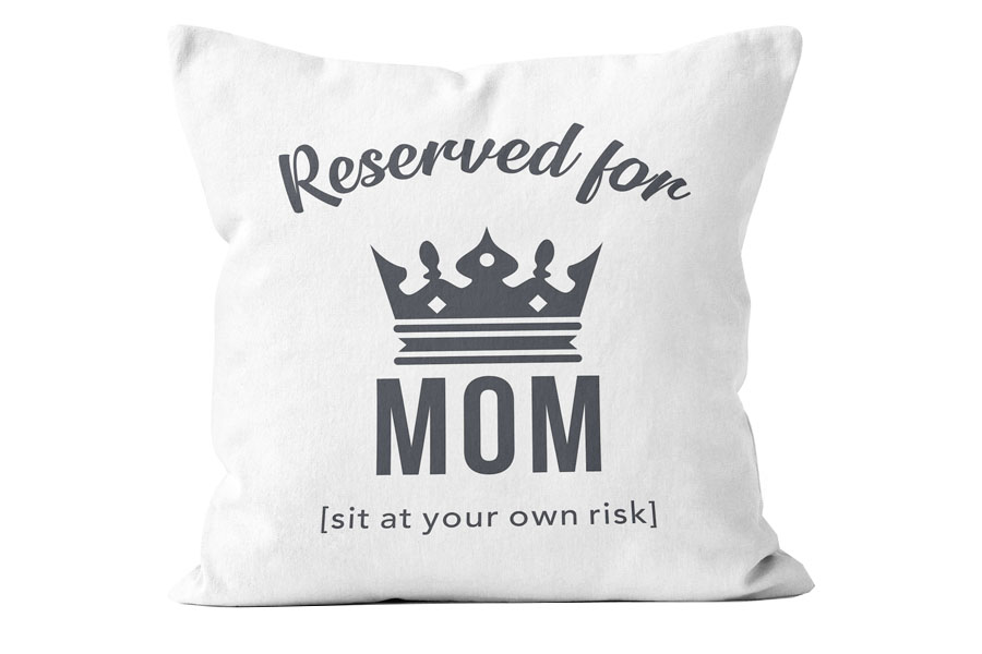 Reserved For Mom Pillow